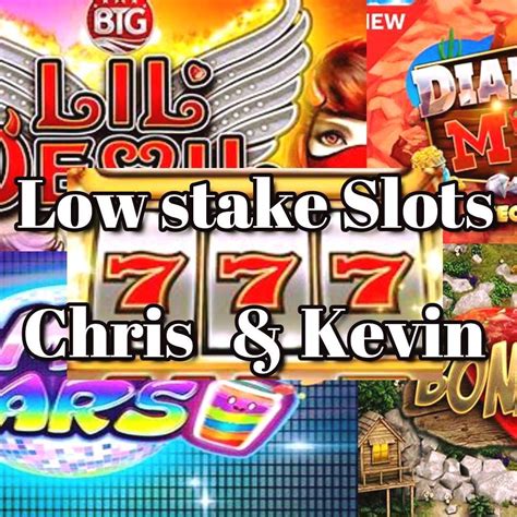 best slots for low stakes